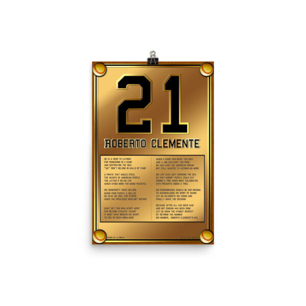 Retire 21. Tribute to Roberto Clemente. Enhanced Matte Poster