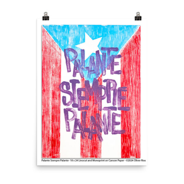 Palante Siempre Palante - 18 x 24 Linocut and Monoprint on Canson Paper. 2 of 2 ©2024 Oliver Rios